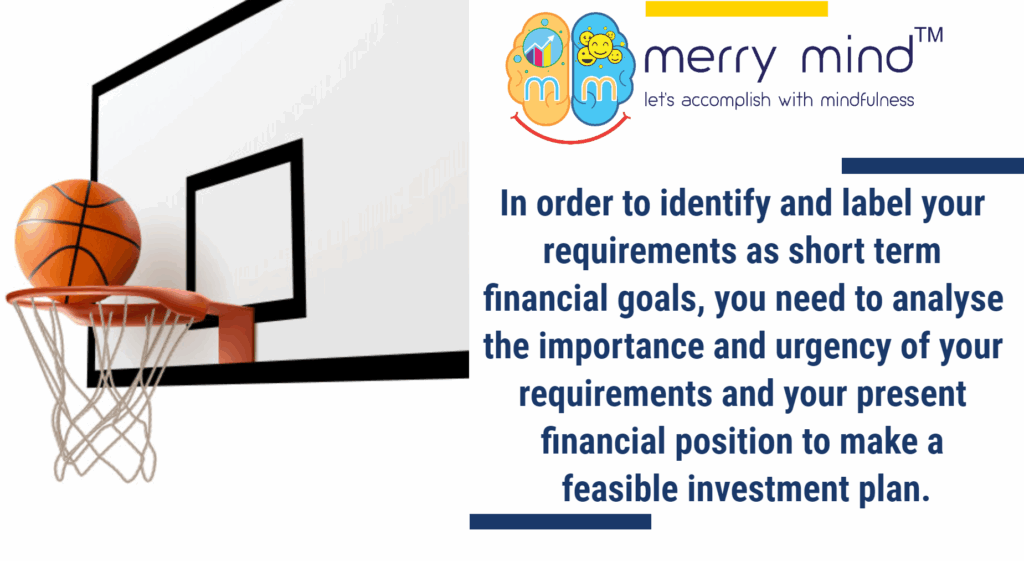 Methodically addressing your short term financial goals is crucial