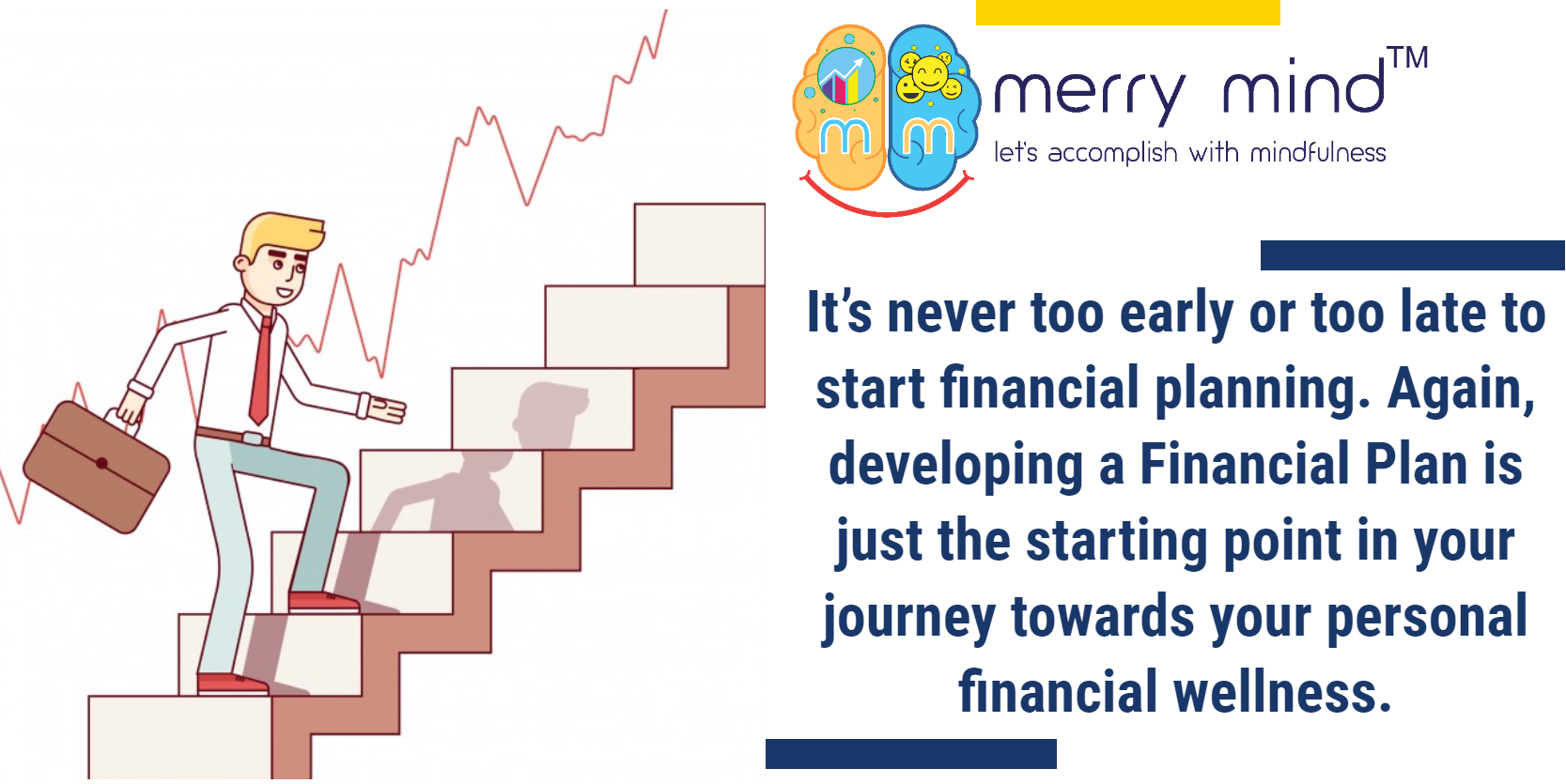 Thinking when to start financial planning? The appropriate time is now...