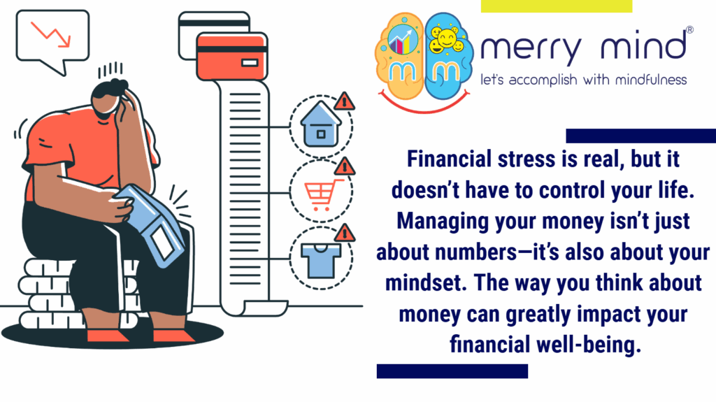 Financial stress is directly linked with mindset around money